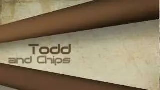ToddAndChips Intro Attempt 1