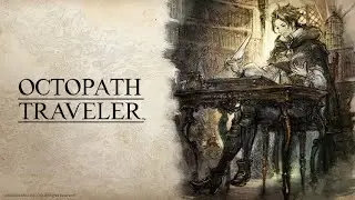 Episode 1 Octopath Traveler - Cyrus Albright, The Scholar!