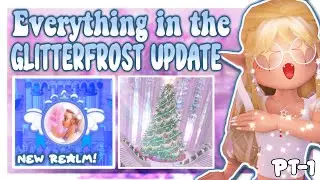 GUIDE: EVERYTHING OUT IN THE NEW UPDATE TILL NOW! Royale High Glitterfrost Update Guide PT-1!