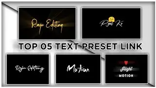 Top 5+🔥Alight Motion Text Animation Presets |AlightMotion Preset Download Free 05+ text presets|