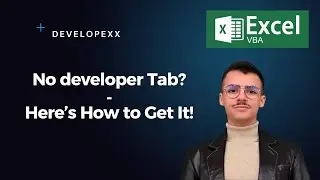 How to Add the Developer Tab in Excel | Quick & Easy Guide