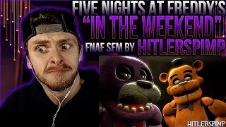 Vapor Reacts #275 | [FNAF SFM] FUNNY ANIMATION In The Weekend by Hitlerspimp REACTION!!