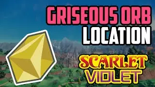 Where to Find Griseous Orb - Pokemon Scarlet & Violet