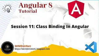 Angular 8 Session 11: Class Binding In Angular