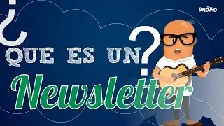 ¿Qué es un Newsletter?