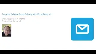 Ensuring Reliable Email Delivery with Kerio Connect