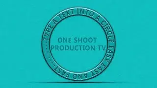 Adobe Photoshop CC Tutorial Type Text in a Circle  | One Shoot Production TV