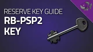 RB-PSP2 Key - Key Guide - Escape From Tarkov