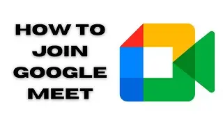 Google Meet : how to join a Google Meet