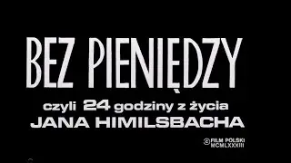Bez pieniędzy-Czyli 24 godziny z życia Jana Himilsbacha-dokument 1984
