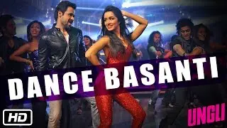 Dance Basanti - Official Song - Ungli - Emraan Hashmi, Shraddha Kapoor