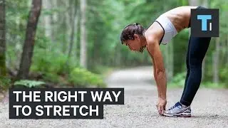 The right way to stretch