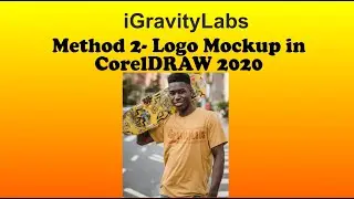 Logo Mockup Method 2 in CorelDRAW 2020 Tutorial