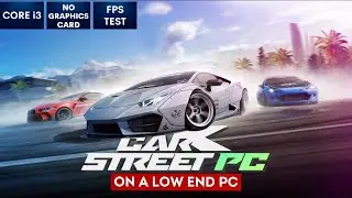 CarX Street gameplay on Low End PC | NO Graphics Card | i3