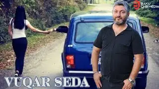 Вугар Седа Сердце моя( vuqar Seda ureyim menim)2023