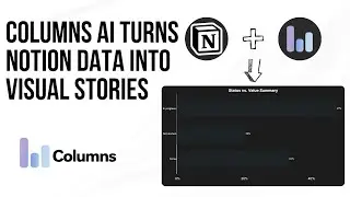 Columns #AI turns #Notion data into insightful visual stories inline