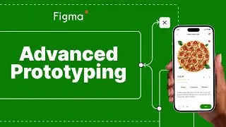 Figma Prototyping Tutorial: Master Advanced Prototyping Skills Like a Pro!