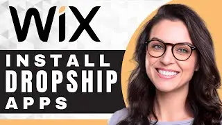 How to Install Dropshipping Apps in Wix | Wix For Beginners