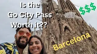 Is the Go City Pass Worth it?? 72hrs in Barcelonas Best Attractions