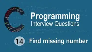 C Interview Questions tutorial #14 - Find the Missing Number  || Codenemy