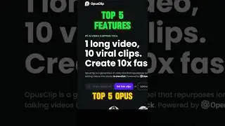 Top 5 Opus Clip AI Features for Content Creators 