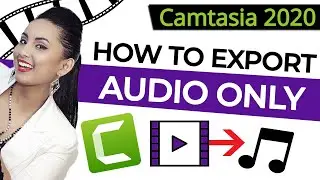 Camtasia 2020 Render Audio Only / Export Audio Only [Step by Step Tutorial]