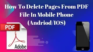 How To Delete Pages From PDF File in mobile Phone Remove Pages From PDF [Android, IOS, iPhone Apple]