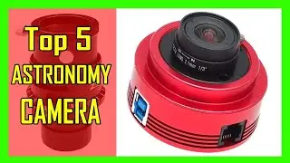 Top 5 Best ASTRONOMY CAMERA Review In 2023