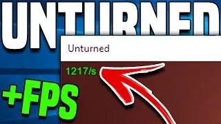 HOW TO MASSIVELY INCREASE YOUR UNTURNED FPS!! (Updated 2020)