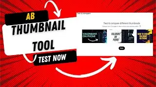 How to Use the YouTube A/B Thumbnail Tool Test Now