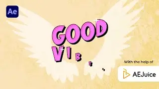 Good Vibes Typography animation in After Effects - After Effects Tutorial - @AEJuice