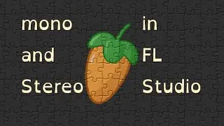How to make your instrument MONO or STEREO in FL STUDIO !
