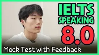 IELTS Speaking Band 8.0 Mock Test with Feedback