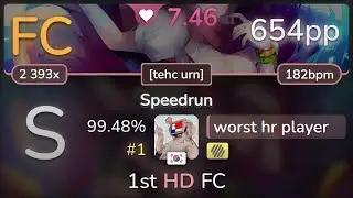 7.5⭐ worst hr player | Camellia - Speedrun [tehc urn] +HD 99.48% FC #1 | 654pp - osu!