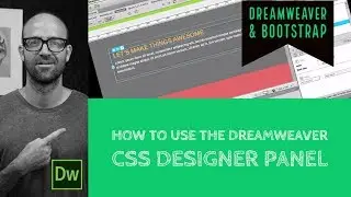 How to use the Dreamweaver CSS designer panel - Dreamweaver Tutorial [23/54]