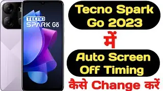 How to set screen off time in Tecno Spark Go 2023 || Tecno Spark Go 2023 auto screen off Timing ||