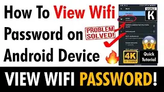 How To View Wifi Password on Android Device