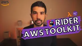 AWS TOOLKIT on JetBrains Rider IDE | .NET ON AWS | Serverless | Amazon