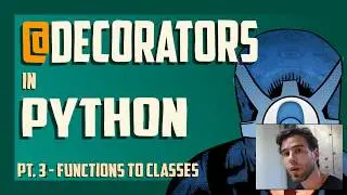 Python Decorators 3: Turning a function into a class instance