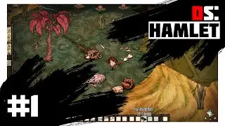 ПЕРВАЯ КРОВЬ - Don't Starve: Hamlet | Прохождение #1