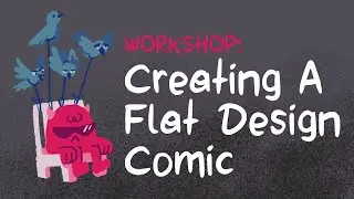 Workshop: Creating A Flat Design Comic