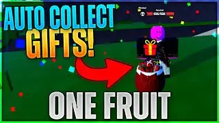 [🎄CHRISTMAS UPDATE🎄] One Fruit Simulator Auto Collect Gifts!