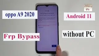 Oppo A9 2020 Frp bypass Android 11 without Pc 2024 - Gsm Hung Vu.