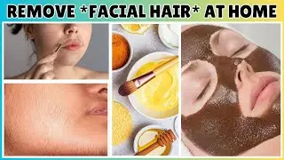 How to Remove Facial Hair Naturally | Skincare Home Remedy | Upper Lips hair Removal | Glowing Skin✨