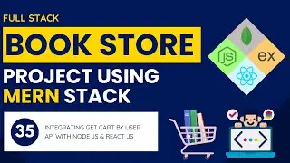 Integrating Get Cart By User API with Node JS & React JS | Book Store Project Using MERN Stack | #35