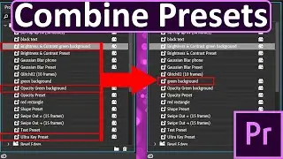 How To Save Multiple Presets In Premiere Pro