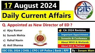 17th August 2024 | Current Affairs today | current affairs today 2024 | Daily Current Affair 2024