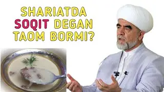 SHARIATDA SOQIT DEGAN TAOM BORMI? SHAYX MUXAMMAD SODIQ MUXAMMAD YUSUF.