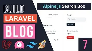 Alpine js Search Box | Build Blog with Laravel, Livewire & Filament #7