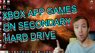 How to Install XBOX APP Games on Secondary Hard Drive